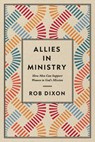 Allies in Ministry - Rob Dixon - 9781514012581