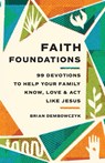 Faith Foundations - Brian Dembowczyk - 9781514012642
