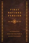 First Nations Version, Bonded Leather: An Indigenous Bible Translation of the New Testament - Terry M. Wildman - 9781514012703