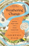 Weathering Change - Courtney Ellis - 9781514012826