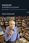 Kingdom Apprenticeship - Keas Keasler - 9781514012840
