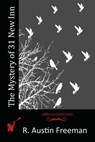 The Mystery of 31 New Inn - R. Austin Freeman - 9781514208809