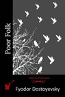 Poor Folk - Fyodor Dostoyevsky - 9781514224717