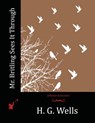 Mr. Britling Sees It Through - H. G. Wells - 9781514282663