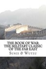 The Book of War - Sunzi - 9781514342138