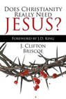 Does Christianity Really Need Jesus? - BRISCOE,  J. Clifton - 9781514458631