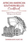 African-American Southern Belles Cookbook - Rd Sharon Kaye Hunt - 9781514476161