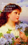 Anne of Green Gables Collection: - Lucy Maud Montgomery - 9781514638811