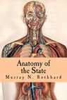 Anatomy of the State - Murray N. Rothbard - 9781514674987