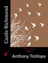 Castle Richmond - Anthony Trollope - 9781514689448