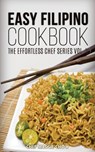 Easy Filipino Cookbook - Chef Maggie Chow - 9781514785577