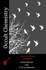 Occult Chemistry - C. W. Leadbeater - 9781514871485
