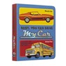 Baby, You Can Drive My Car: A Rockin' Ride Through Things That Roll - Laughing Elephant Books - 9781514990261