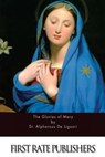The Glories of Mary - St Alphonsus De Liguori - 9781515126263