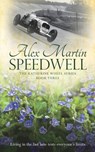Speedwell: Book Three in The Katherine Wheel Series - Alex Martin - 9781515183587