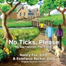 No Ticks, Please - No Garrapatas, Por Favor - FOX ED D.,  Nancy - 9781515219217