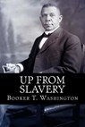 Up From Slavery - Booker T. Washington - 9781515227373