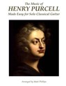 The Music of Henry Purcell Made Easy for Solo Classical Guitar - Mark Phillips - 9781515341598