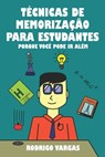 Tecnicas de Memorizacao para Estudantes - Rodrigo Vargas - 9781515360124