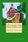 Life Lessons from God's Golden Girl - ANDERSON,  Karen A. - 9781515376903