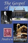 The Gospel of Wealth - Andrew Carnegie - 9781515400349