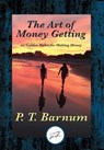 The Art of Money Getting - P. T. Barnum - 9781515407409