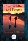 Creative Mind and Success - Ernest Shurtleff Holmes - 9781515407621