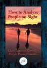 How to Analyze People on Sight through the Science of Human Analysis - Elsie Lincoln Benedict - 9781515407805