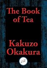 The Book of Tea - Kakuzo Okakura - 9781515408758