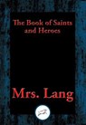 The Book of Saints and Heroes - Mrs. Lang - 9781515408765