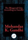 The Bhagavad Gita According to Gandhi - Mohandas K. Gandhi - 9781515408826