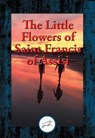 The Little Flowers of Saint Francis of Assisi - Saint Francis of Assisi - 9781515409281