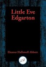 Little Eve Edgarton - Eleanor Hallowell Abbott - 9781515409298