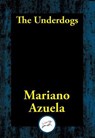 The Underdogs - Mariano Azuela - 9781515412281