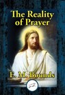 The Reality of Prayer - E. M. Bounds - 9781515413233