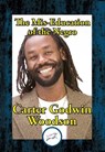 The Mis-Education of the Negro - Carter Godwin Woodson - 9781515415534