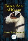 Baree, Son of Kazan - James Oliver Curwood - 9781515416678