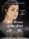 The House of the Past - Linda Tiernan Kepner - 9781515419099