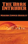 The Dark Intruder - Marion Zimmer Bradley - 9781515421962