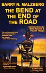 The Bend at the End of the Road - Barry N Malzberg - 9781515423850