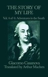 The Story of My Life Vol. 4 Adventures in the South - Giacomo Casanova - 9781515427346