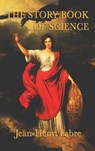 The Story Book of Science - Jean Henri Fabre - 9781515429852