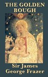 The Golden Bough - James George Frazer - 9781515430360