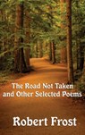 The Road Not Taken and Other Selected Poems - Robert Frost - 9781515430957