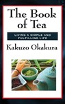 The Book of Tea - Kakuzo Okakura - 9781515431305