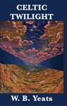 Celtic Twilight - YEATS,  William Butler - 9781515431800