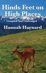 Hinds Feet on High Places Complete and Unabridged by Hannah Hurnard - Hannah Hurnard - 9781515432241