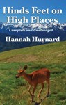 Hinds Feet on High Places Complete and Unabridged by Hannah Hurnard - Hannah Hurnard - 9781515432241