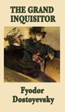 The Grand Inquisitor - Fyodor Dostoyevsky - 9781515433606