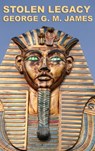 Stolen Legacy - George G M James - 9781515434979